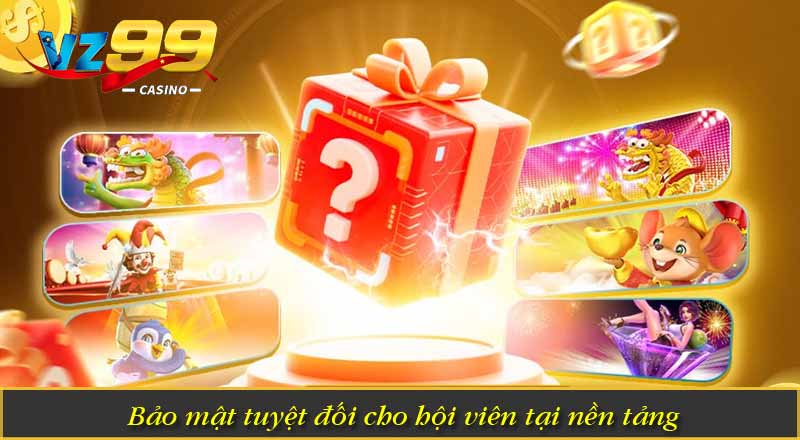 Bảo mật tuyệt đối cho hội viên tại nền tảng