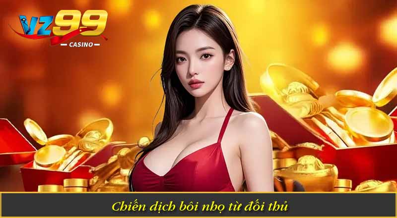 Chiến dịch bôi nhọ từ đối thủ