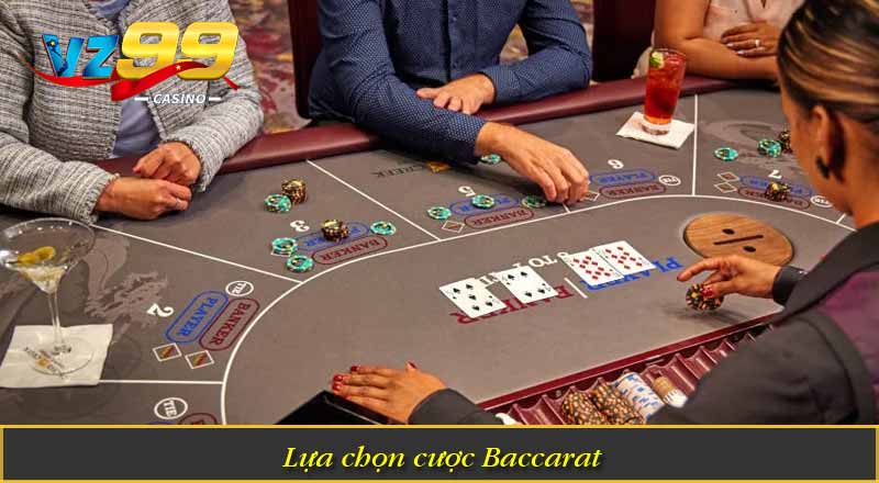 Baccarat VZ99 – Game Bài Đỉnh Cao Với Tỷ Lệ Thưởng Hấp Dẫn 5 Lựa chọn cược Baccarat
