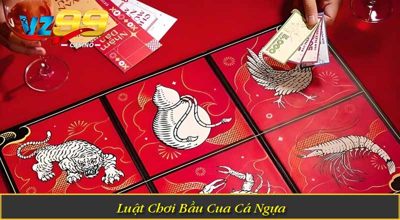 Luật Chơi Bầu Cua Cá Ngựa